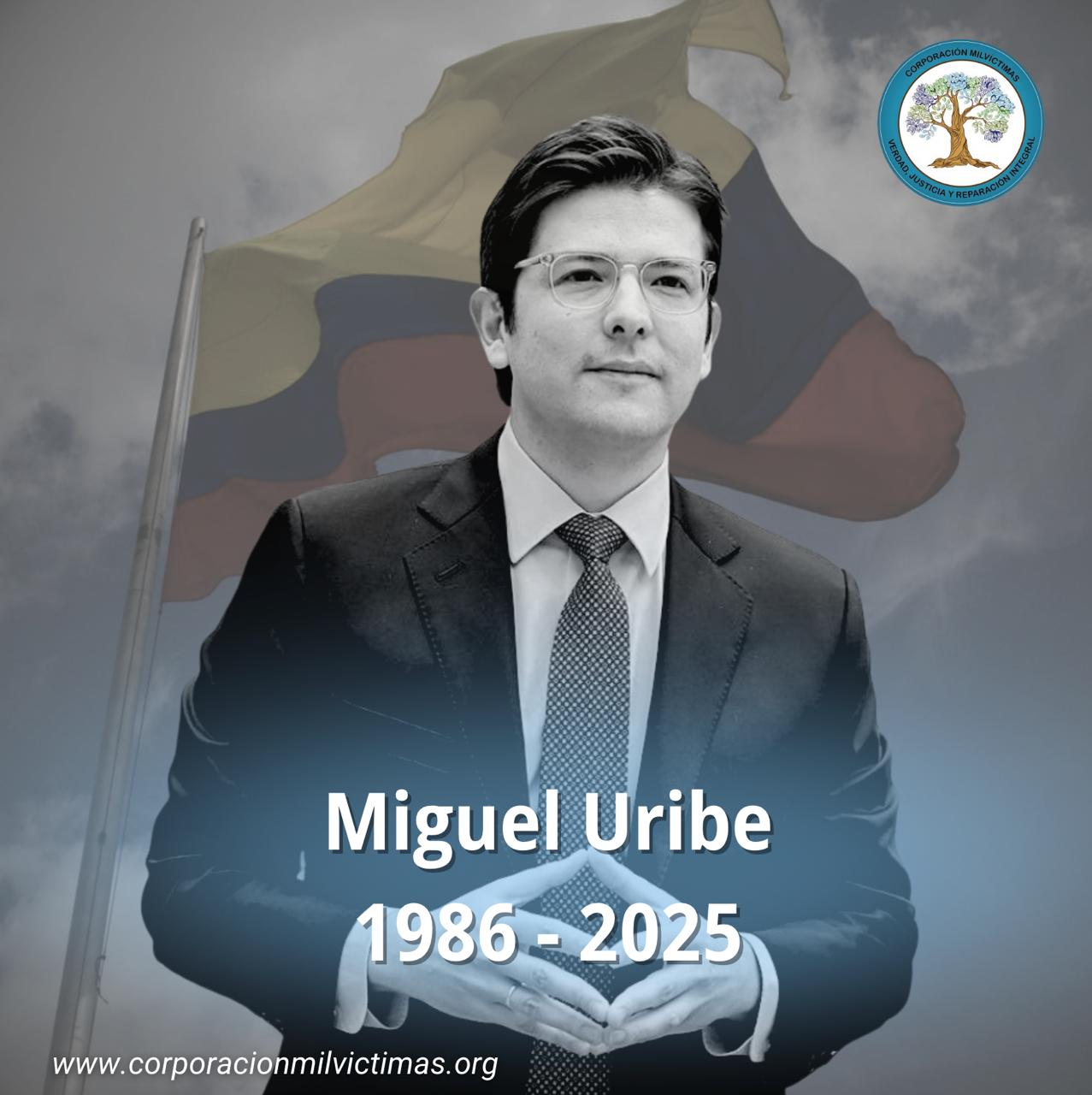 Corporación MilVíctimas se une al luto por Miguel Uribe Turbay
